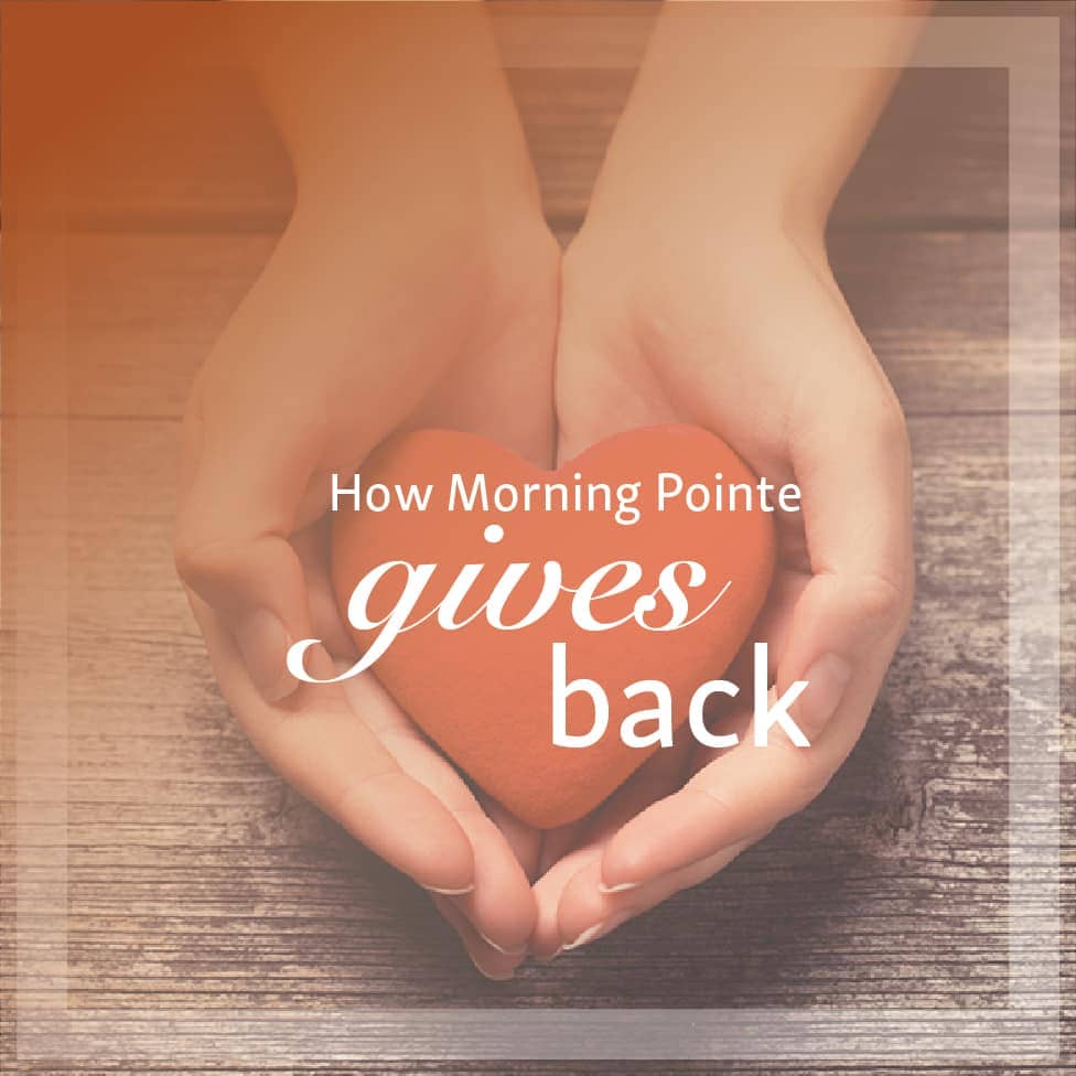 How Morning Pointe Gives Back