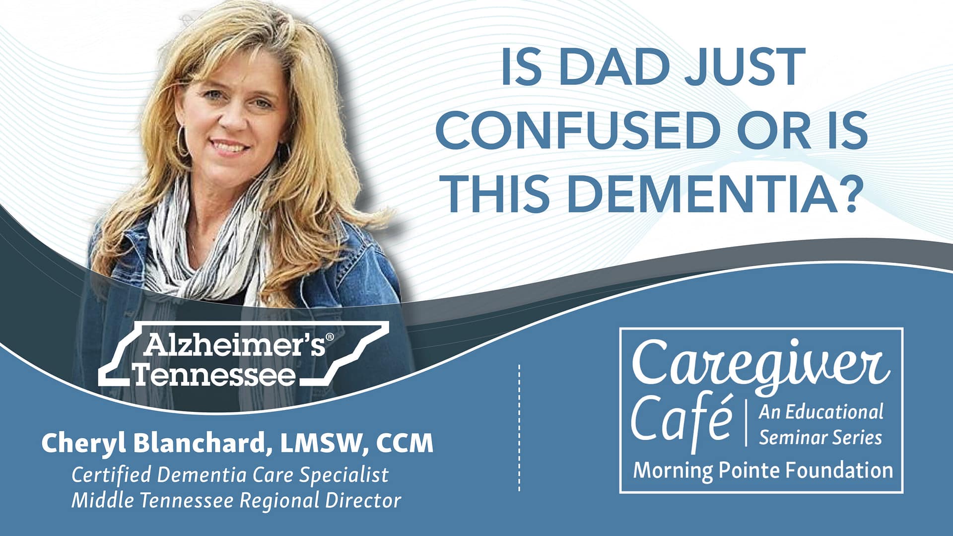 Is Dad Just Confused, or is this Dementia?