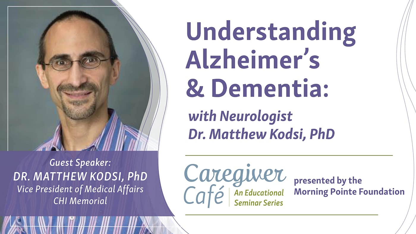 Understanding Alzheimer's & Dementia with Dr. Kodsi & Alzhemier's Association