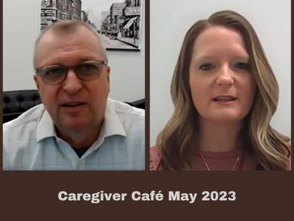 Caregiver Cafe May 2023