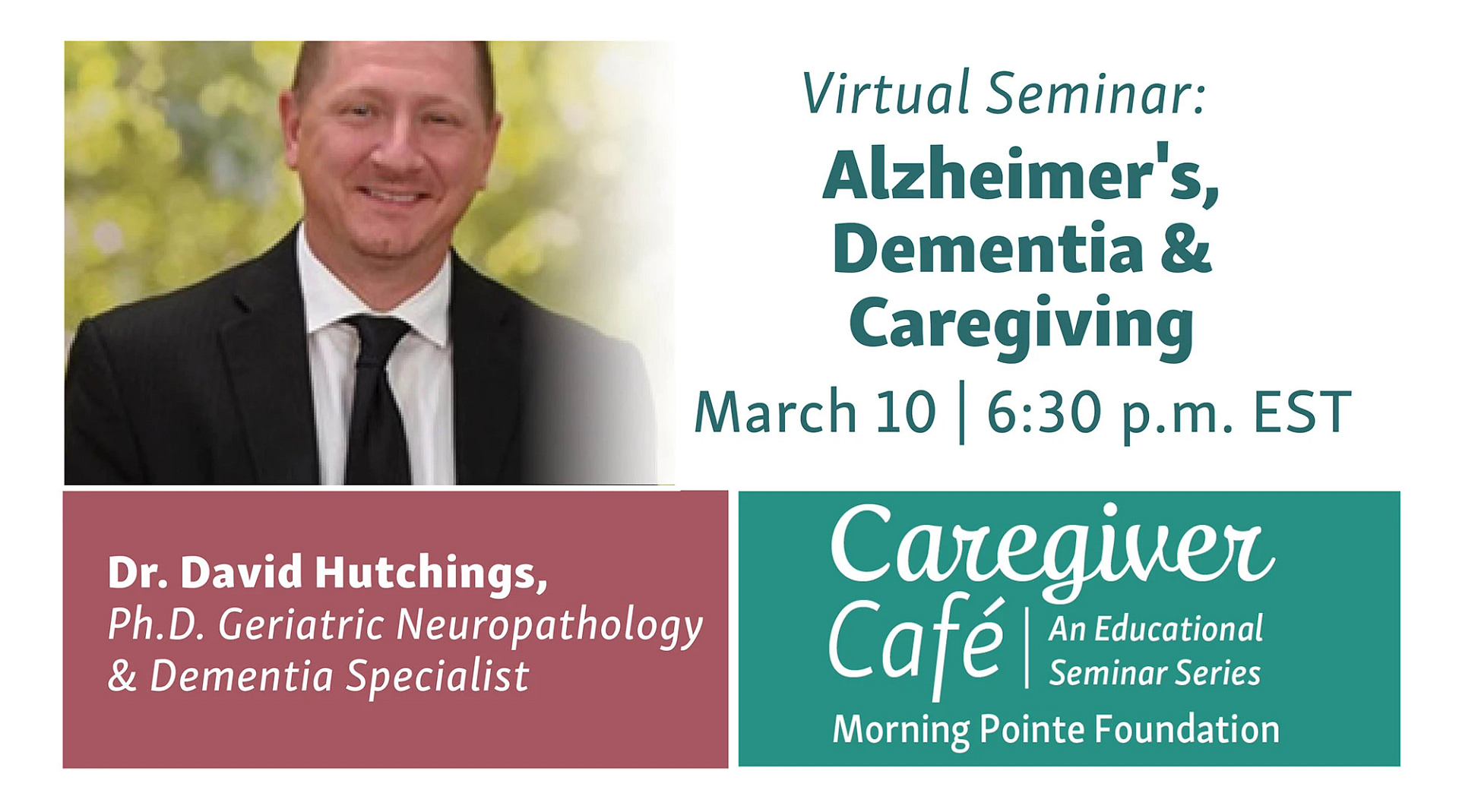 Alzheimer's, Dementia and Caregiving Featuring Dementia Specialist Dr. David Hutchings